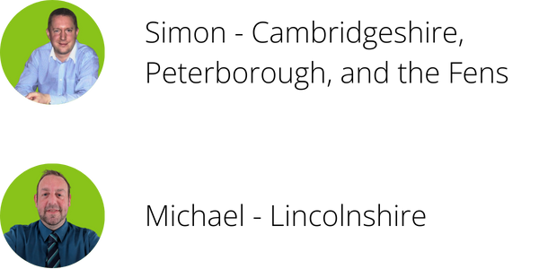 Simon - Cambridgeshire, Peterborough, and the Fens. Michael - Lincolnshire.